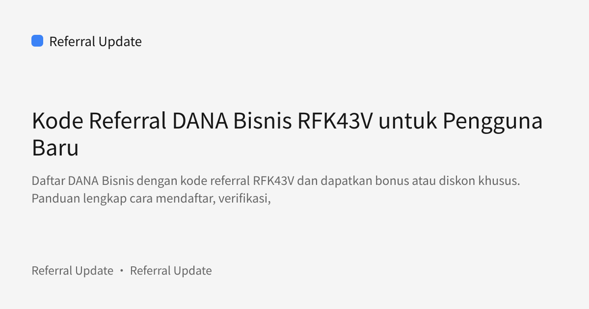 Sampul bagikan: Kode Referral DANA Bisnis RFK43V untuk Pengguna Baru